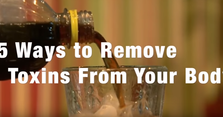 5 Ways to Remove Toxins From Your Body (Video)